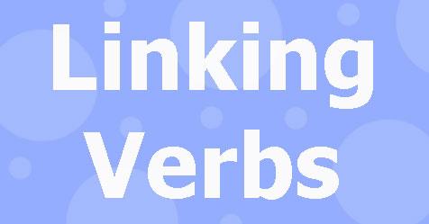 linking verbs มีหน้าที่อย่างไร